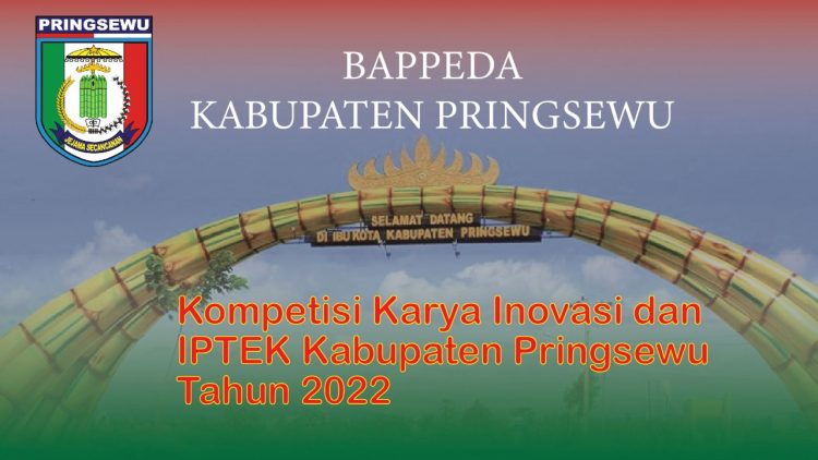 Kompetisi Karya Inovasi dan IPTEK Kabupaten Pringsewu 2022