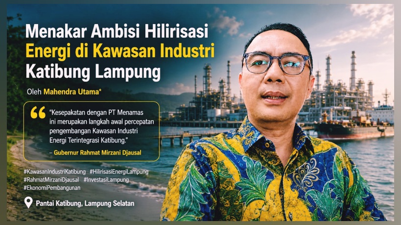 Hilirisasi Energi di Kawasan Industri Katibung