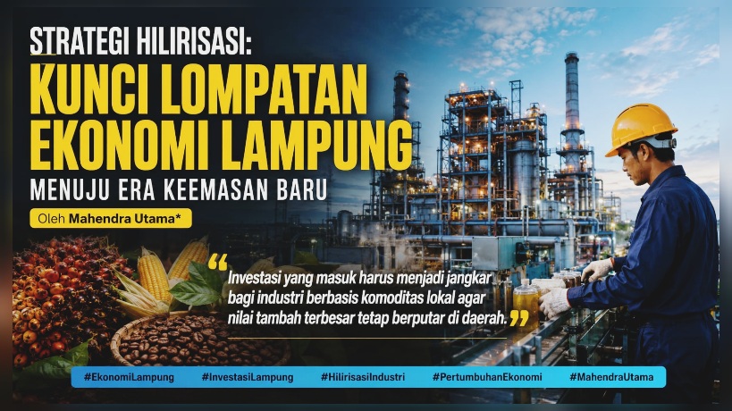 Kunci Lompatan Ekonomi Lampung Menuju Era Keemasan