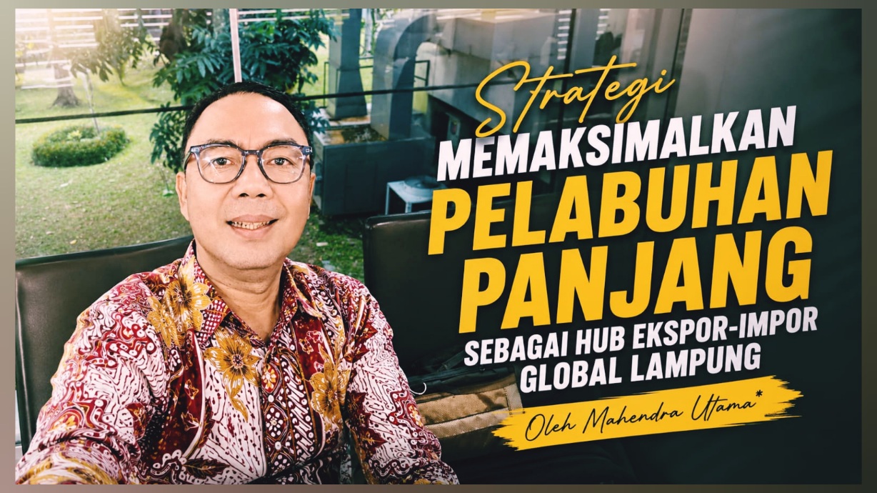 Strategi Memaksimalkan Pelabuhan Panjang